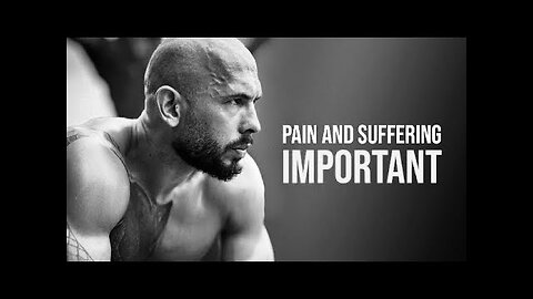 Pain and Suffering Is Important- Andrew Tate Motivational Video
