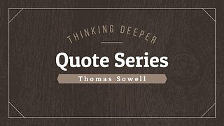 Thomas Sowell quotes