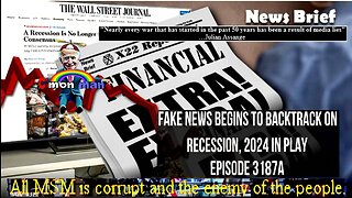 Ep. 3186a - Fake News Begins To Backtrack On Recession, 2024 In Play