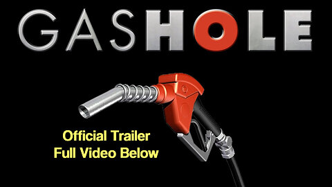 ⭐️Official Trailer For "Gashole - What the Oil Companies Don't Want You to Know" (FULL Video Below) 👇