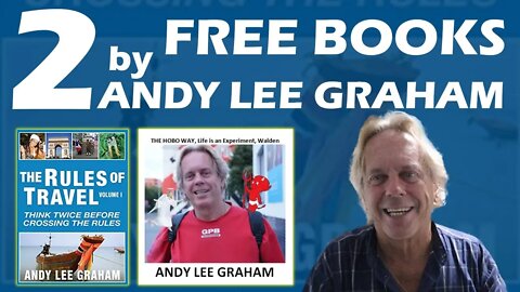 Get 2 Free E books by Andy Lee Graham of HoboTraveler com