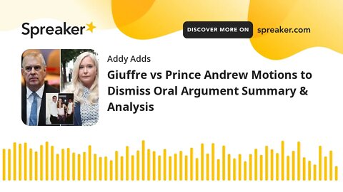 Giuffre vs Prince Andrew Motions to Dismiss Oral Argument Summary & Analysis