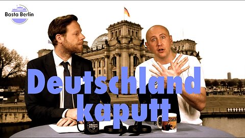 Basta Berlin (157) – Deutschland kaputt