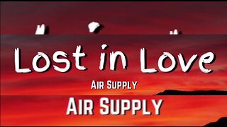 Lost in love - Air Supply