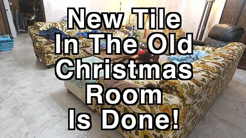 Tile Floor In Old Christmas Room Is Done - I Can Record In There Again!