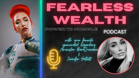 Fearless Wealth Ep.15 - Power to humble with Jennifer Hallett
