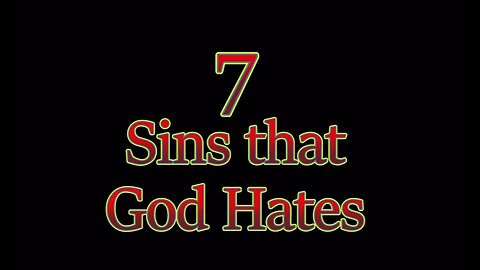 7 Sins That God Hates