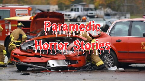 3 True and Scary Paramedic videos