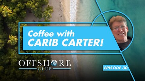 Coffee With Carib Carter | Episode 30