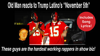 Old Man reacts to Trump Latinos-"November 5th" (Official Video) & Lyric Video #reaction #lyricvideo