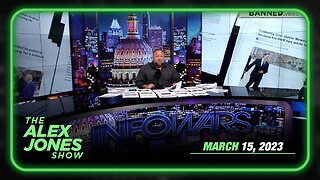 EMERGENCY BROADCAST: World Economy Teeters – FULL SHOW 03/15/23