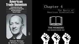 American Trade Unionism Chapter 4: The Basis of American Syndicalism