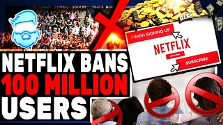 Struggling Netflix To BAN 100 Million Users!