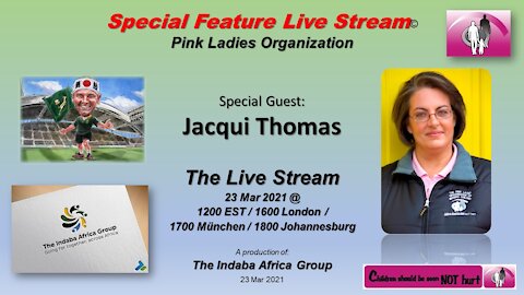 Special Feature Live Stream With Jacs from the "Pink Ladies Organisation" (23 Mar 2021)