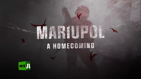 Mariupol: A Homecoming