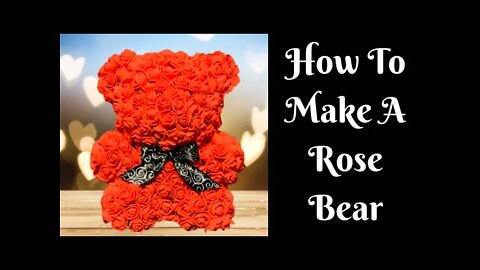 Valentine’s Day Crafts: How To Make A Rose Bear | DIY Rose Bear