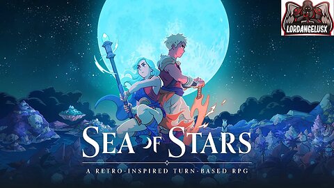 SEA OF STARS. RPG CLASSICO PRA RELEMBRAR A OBRA PRIMA CHRONO TRIGGER. IMPERDIVEL