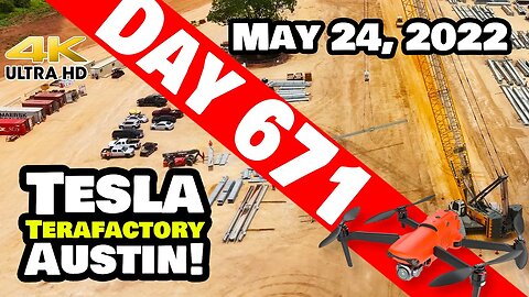 CRANES SWINGING AGAIN AT GIGA TEXAS! - Tesla Gigafactory Austin 4K Day 671 - 5/24/22 - Tesla Texas