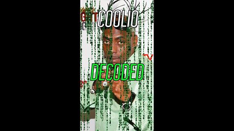 COOLIO DECODED RIP