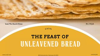 THE FEAST OF UNLEAVENED BREAD