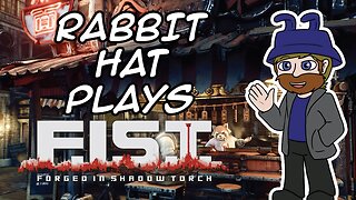 Using the Almighty F.I.S.T.! | Rabbit Hat Plays