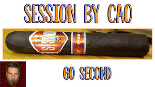 60 SECOND CIGAR REVIEW - Session by CAO - Should I Smoke This