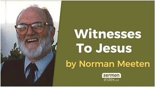 Witnesses to Jesus by Norman Meeten