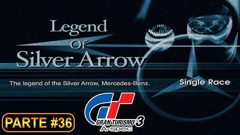 [PS2] - Gran Turismo 3 - GT Mode - [Parte 36 - Amateur League - Legend Of The Silver Arrow] - 100%