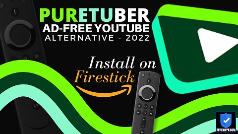 PureTuber - Best Ad-Free YouTube Alternative! (Install on Firestick) - 2023 Update