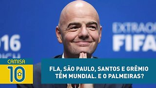 Fla, São Paulo, Santos e Grêmio têm Mundial. E o Palmeiras?