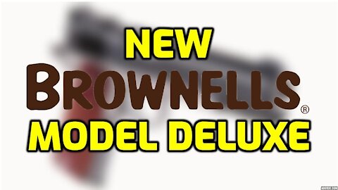 First Look at the Brand New Model Deluxe from Brownells