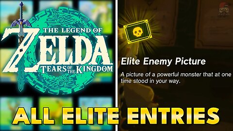 Zelda Tears of the Kingdom - How to Find ALL Elite Entries for Hyrule Compendium
