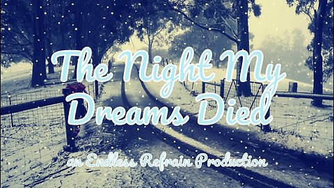 Endless Refrain - The Night My Dreams Died [Chill Mix] (Official Lyric Video)
