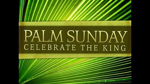 The Triumphal Entry - Matthew 21 1-11 Sunday Teaching (04-10-22) Pastor Greg Tyra