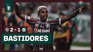 FLUTV - BASTIDORES - FLUMINENSE 2 X 1 PALMEIRAS - CAMPEONATO BRASILEIRO 2023