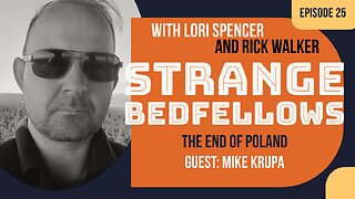 The End of Poland w/ Mike Krupa (Strange Bedfellows, Ep. 25)