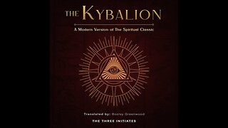 The Kybalion: A Modern Version of the Spiritual Classic