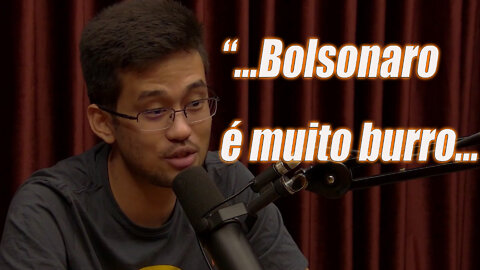 "..Bolsonaro é muito burro..."