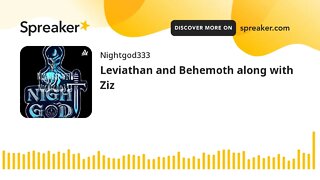 Leviathan and Behemoth along with Ziz