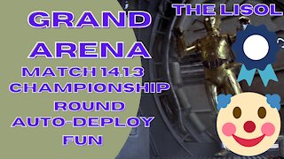 Grand Arena | 14.1.3 Championship Round | Auto-deploy fun! | SWGoH