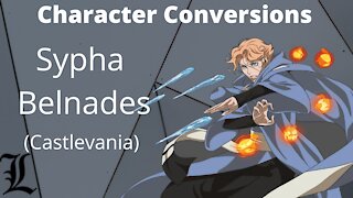 Character Conversions - Sypha Belnades [Castlevania]