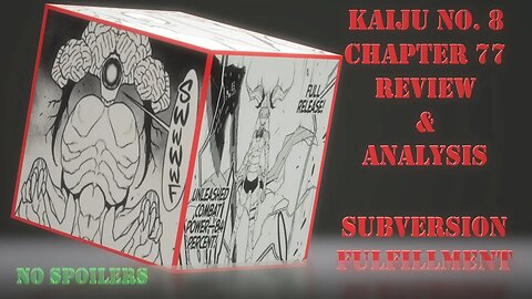 Kaiju No. 8 Chapter 77 No Spoilers Review & Analysis Subversion and Fulfillment