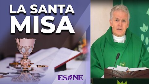 La Santa Misa - 16 de febrero, 2021 - ESNE