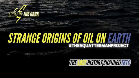WORLDS IN COLLISION - THE TRUE ORIGINS OF OIL ON EARTH #THESQUATTERMANPROJECT