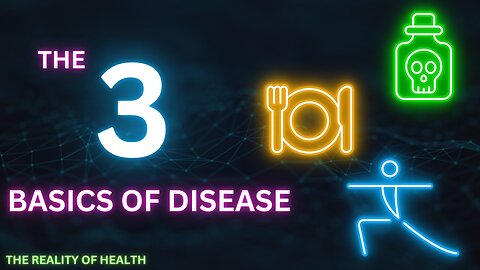 The 3 Basics of Disease