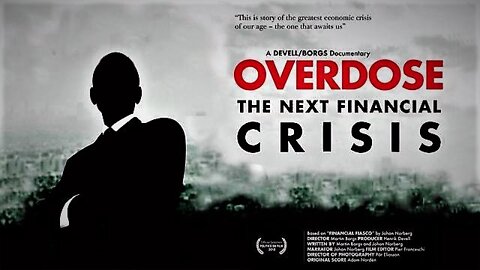 Overdose: The Next Financial Crisis (2010) - Full Documentary