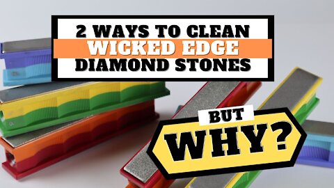 2 Ways to Clean Wicked Edge Diamond Stones... But Why??