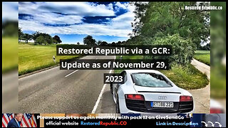 Restored Republic via GCR Update for 11.29.23