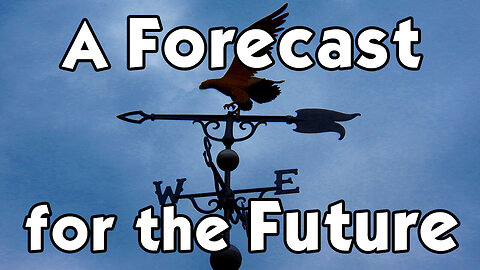 "A Forecast for the Future" - Ronald L. Dart