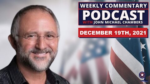 12/19/2021 | WEEKLY COMMENTARY PODCAST – American Media Periscope